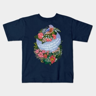 Rumi, I want to sing like the birds not worrying about who hears or what they think Kids T-Shirt